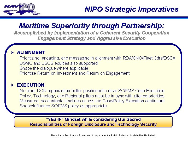 NIPO Strategic Imperatives Maritime Superiority through Partnership: Accomplished by Implementation of a Coherent Security