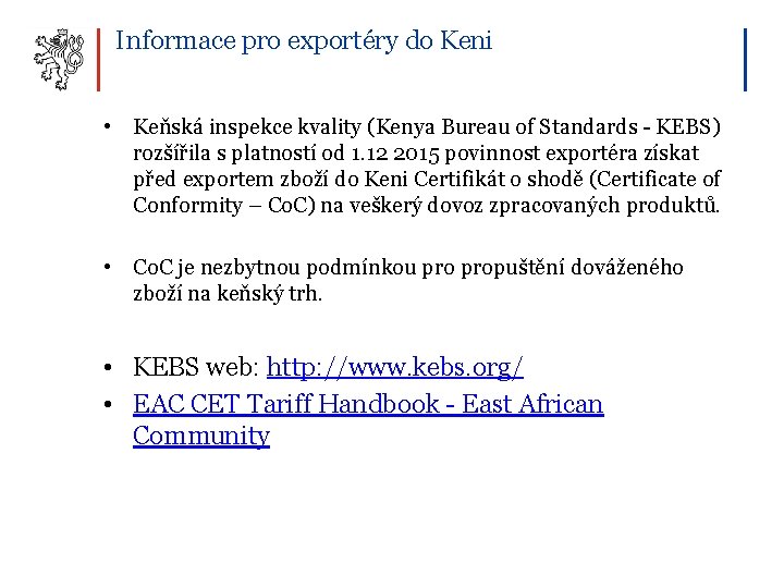 Informace pro exportéry do Keni • Keňská inspekce kvality (Kenya Bureau of Standards -