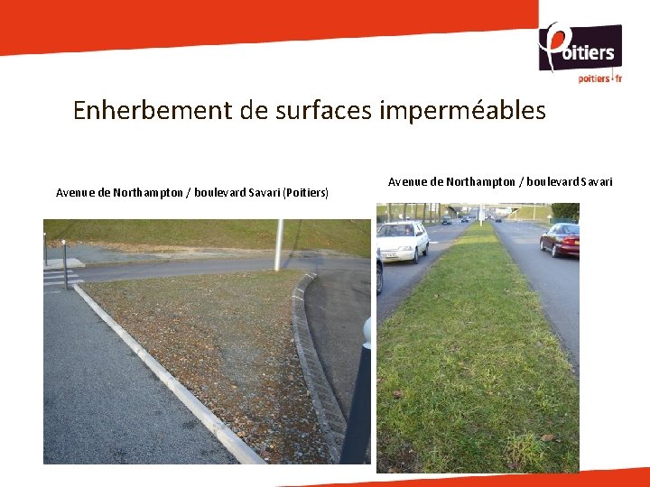 Enherbement de surfaces imperméables Avenue de Northampton / boulevard Savari (Poitiers) Avenue de Northampton