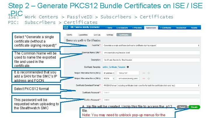 Step 2 – Generate PKCS 12 Bundle Certificates on ISE / ISE -PIC ISE: