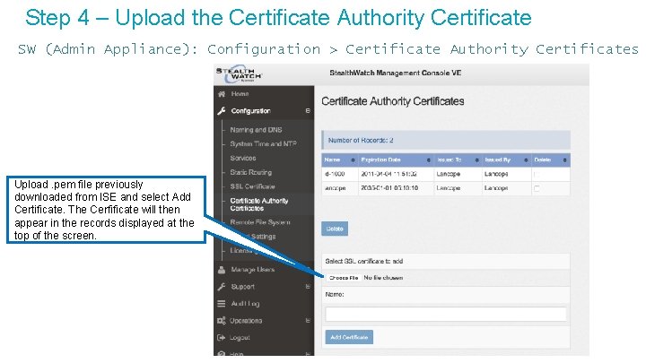Step 4 – Upload the Certificate Authority Certificate SW (Admin Appliance): Configuration > Certificate