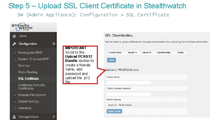 Step 5 – Upload SSL Client Certificate in Stealthwatch SW (Admin Appliance): Configuration >