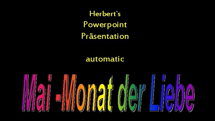 Herbert`s Powerpoint Präsentation automatic 