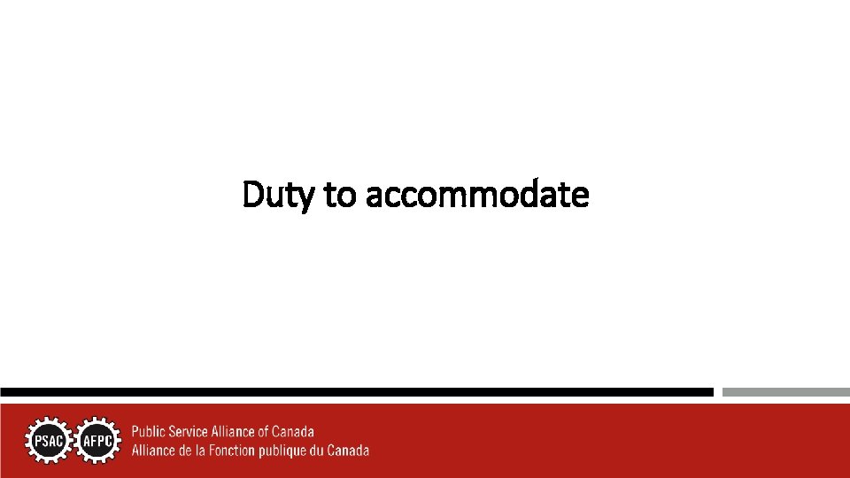 Duty to accommodate 