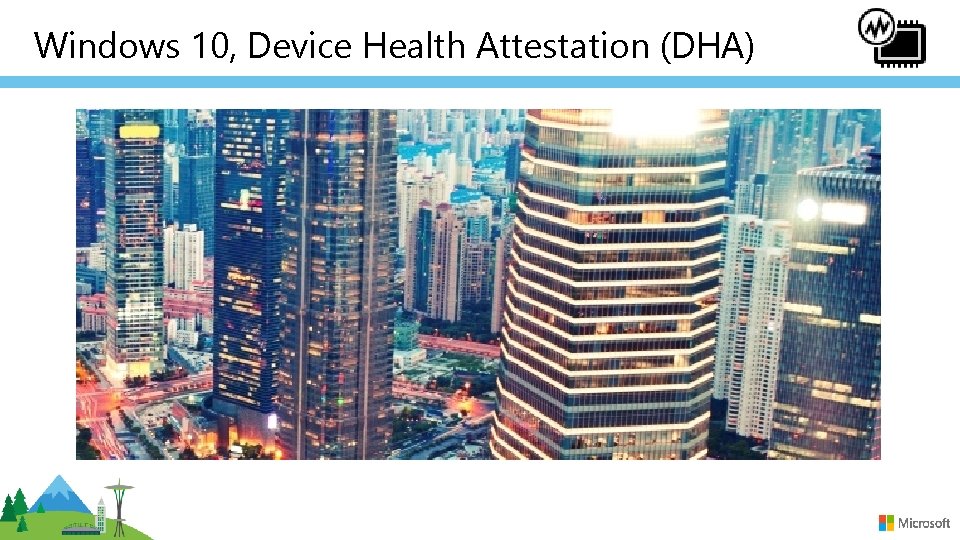 Windows 10, Device Health Attestation (DHA) 