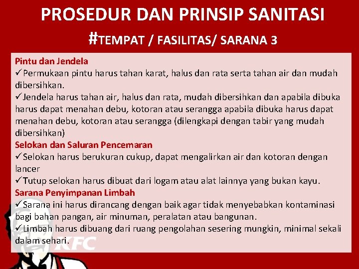 PROSEDUR DAN PRINSIP SANITASI #TEMPAT / FASILITAS/ SARANA 3 Pintu dan Jendela üPermukaan pintu