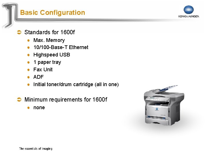 Konica Minolta 1600 F Configuration Basic Configuration Standards