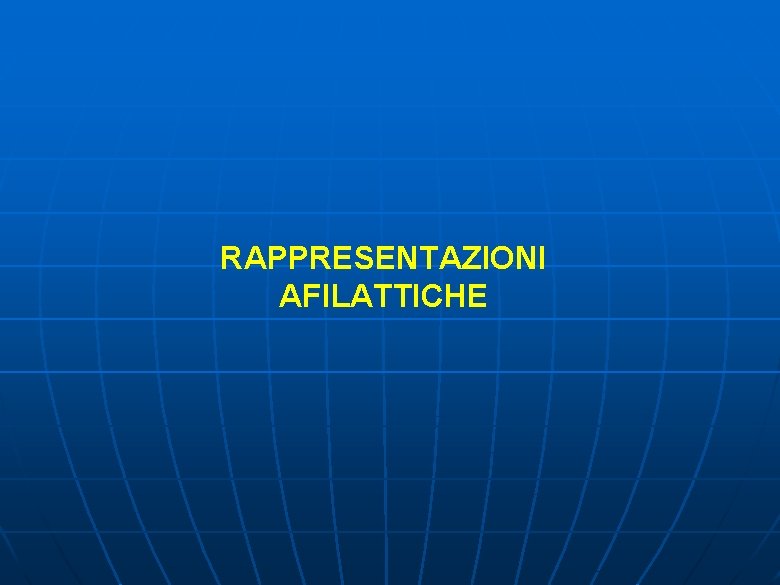 RAPPRESENTAZIONI AFILATTICHE 