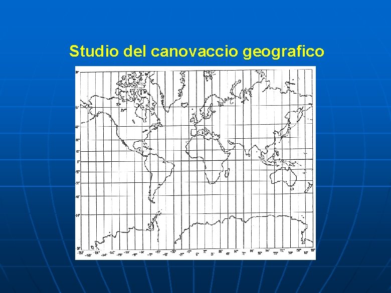 Studio del canovaccio geografico 