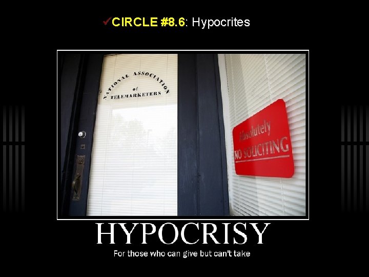 üCIRCLE #8. 6: Hypocrites 