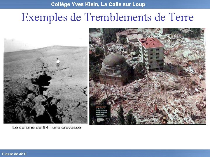 Collège Yves Klein, La Colle sur Loup Exemples de Tremblements de Terre Classe de