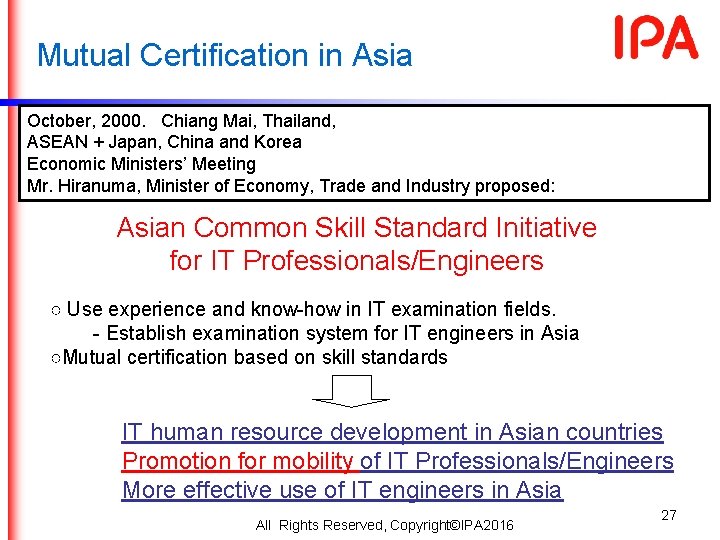 Mutual Certification in Asia October, 2000. Chiang Mai, Thailand, ASEAN + Japan, China and Mutual Certification in Asia October, 2000. Chiang Mai, Thailand, ASEAN + Japan, China and