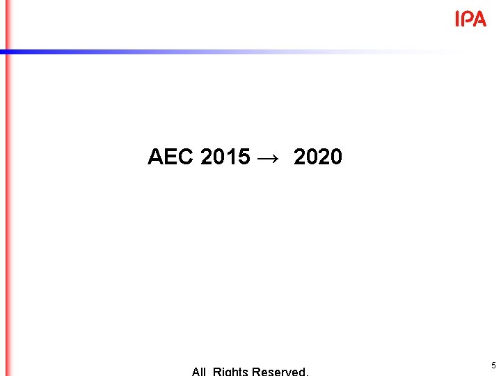 AEC 2015 → 2020 5 AEC 2015 → 2020 5