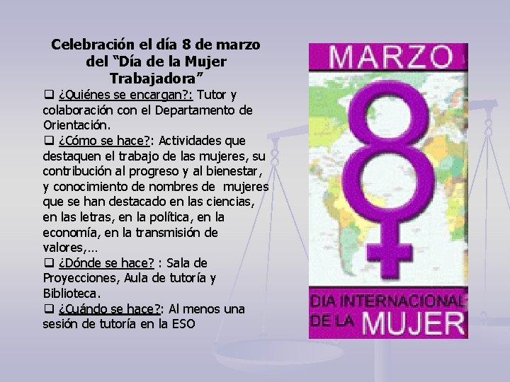 Celebración el día 8 de marzo del “Día de la Mujer Trabajadora” q ¿Quiénes