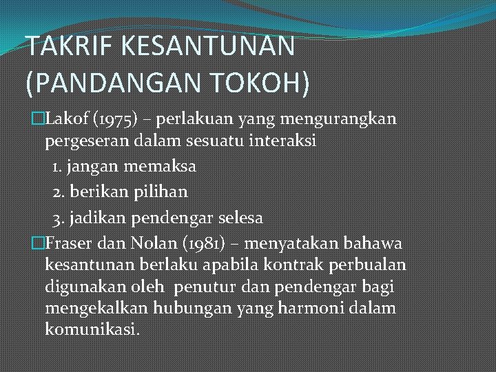 Kesantunan Berbahasa Konsep Kesantunan Yang Kurik Itu Kundi