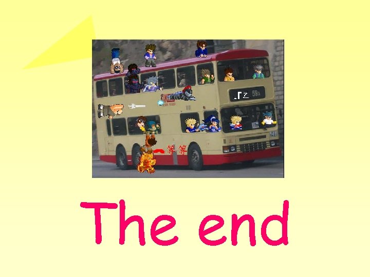 The end The end