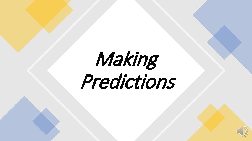 Making Predictions 