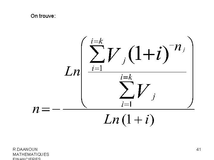 On trouve: R. DAANOUN MATHEMATIQUES 41 