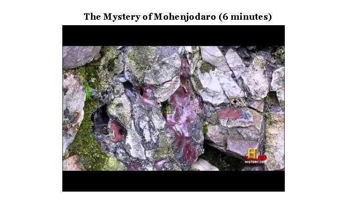 The Mystery of Mohenjodaro (6 minutes) 