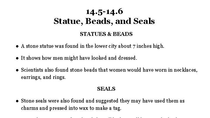 14. 5 -14. 6 Statue, Beads, and Seals STATUES & BEADS ● A stone