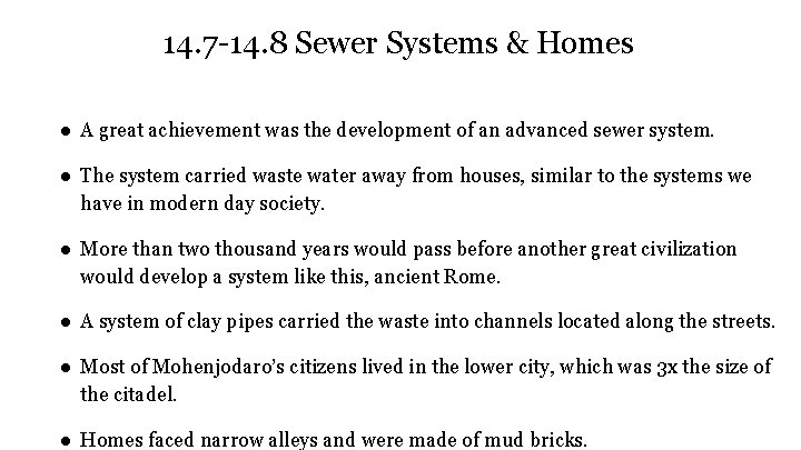 14. 7 -14. 8 Sewer Systems & Homes ● A great achievement was the