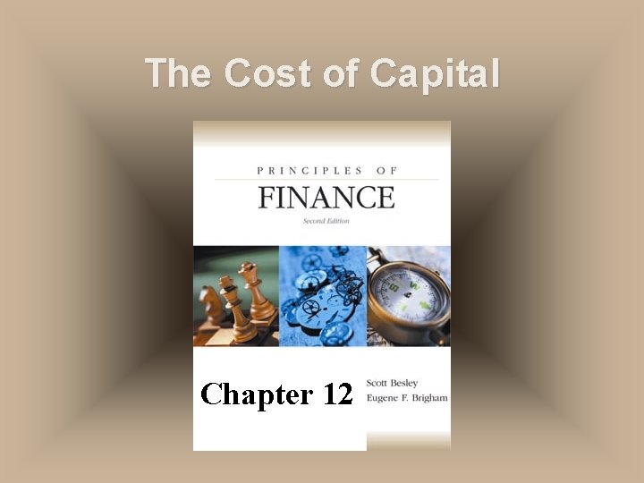 The Cost of Capital Chapter 12 