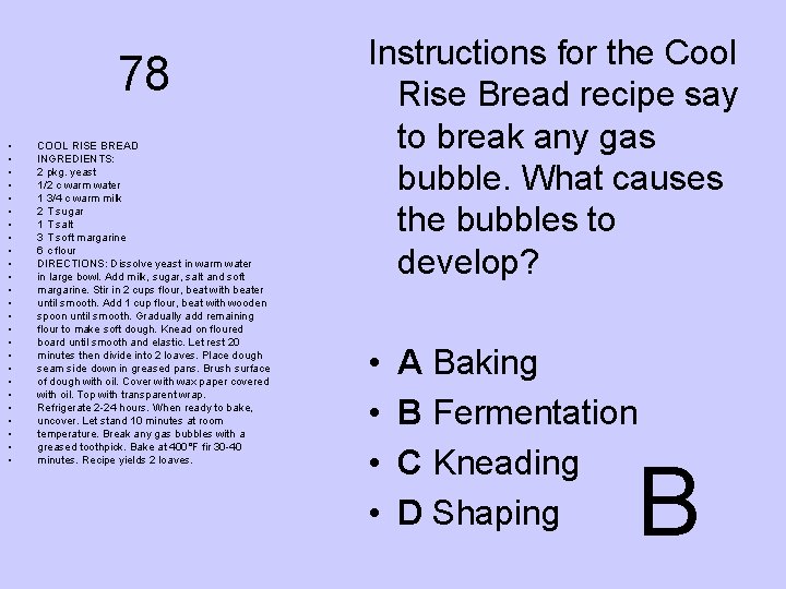 78 • • • • • • • COOL RISE BREAD INGREDIENTS: 2 pkg.