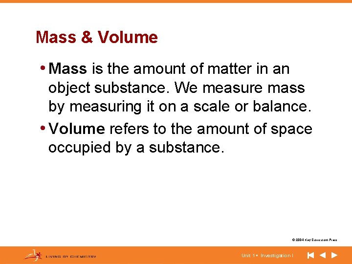 Mass & Volume • Mass is the amount of matter in an object substance. Mass & Volume • Mass is the amount of matter in an object substance.