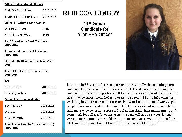 Offices and Leadership Honors Craft Fair Committee 2013 -2015 Trunk or Treat Committee 2013