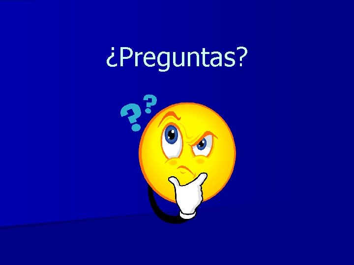 ¿Preguntas? 