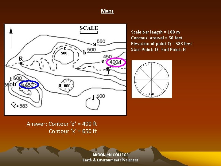 Maps Scale bar length = 100 m Contour Interval = 50 feet Elevation of