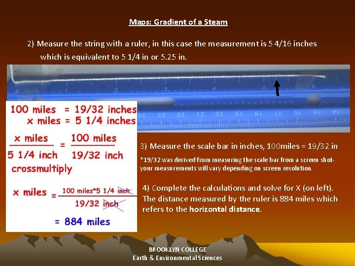 Maps: Gradient of a Steam 2) Measure the string with a ruler, in this