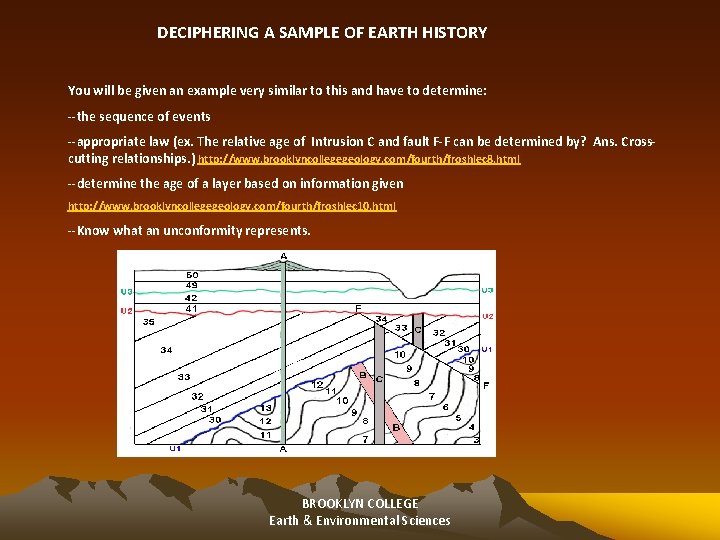 DECIPHERING A SAMPLE OF EARTH HISTORY You will be given an example very similar