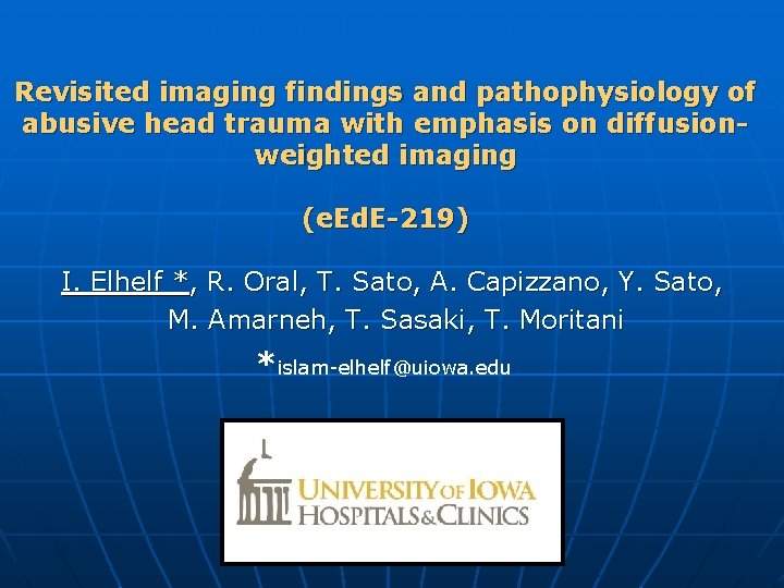 Revisited imaging findings and pathophysiology of abusive head trauma with emphasis on diffusionweighted imaging