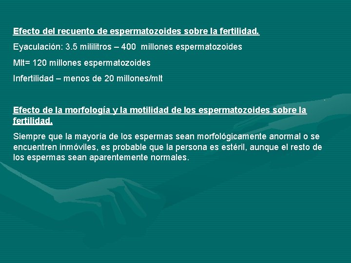 Efecto del recuento de espermatozoides sobre la fertilidad. Eyaculación: 3. 5 mililitros – 400