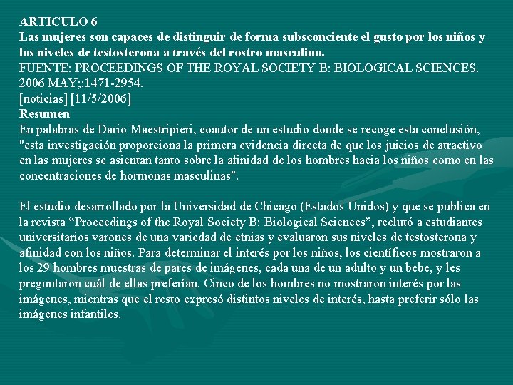 ARTICULO 6 Las mujeres son capaces de distinguir de forma subsconciente el gusto por