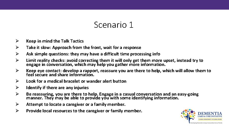 Scenario 1 Ø Ø Ø Ø Ø Keep in mind the Talk Tactics Take