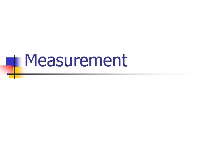 Measurement 