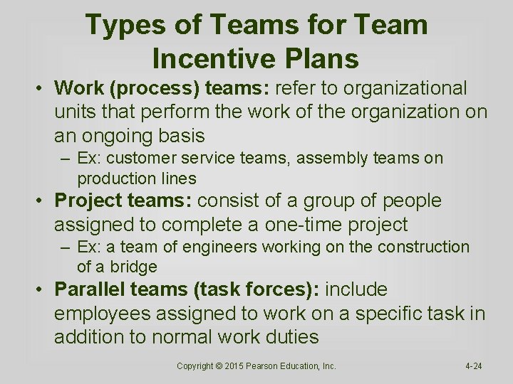 Types of Teams for Team Incentive Plans • Work (process) teams: refer to organizational Types of Teams for Team Incentive Plans • Work (process) teams: refer to organizational