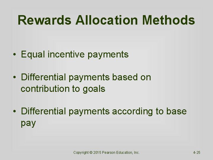Rewards Allocation Methods • Equal incentive payments • Differential payments based on contribution to Rewards Allocation Methods • Equal incentive payments • Differential payments based on contribution to