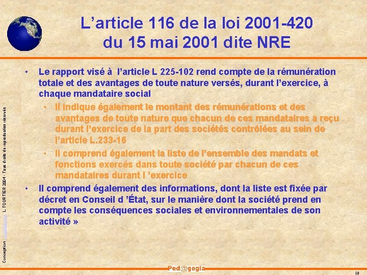 L’article 116 de la loi 2001 -420 du 15 mai 2001 dite NRE Conception