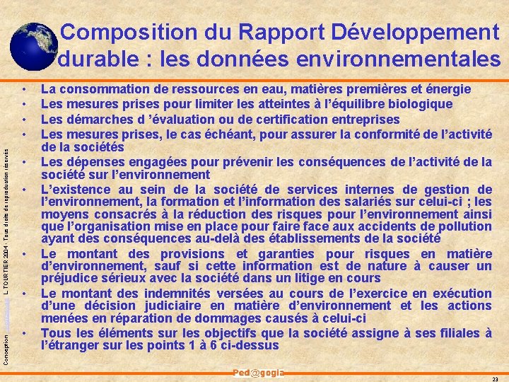 Composition du Rapport Développement durable : les données environnementales Conception - Ped@gogia L. TOURTIER Composition du Rapport Développement durable : les données environnementales Conception - Ped@gogia L. TOURTIER