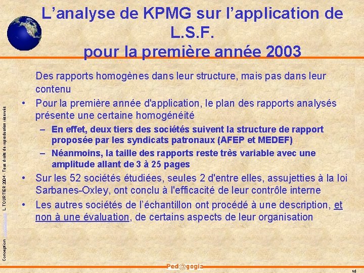 Conception - Ped@gogia L. TOURTIER 2004 - Tous droits de reproduction réservés L’analyse de