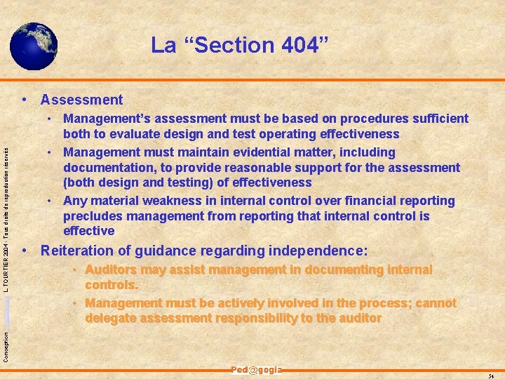 La “Section 404” Conception - Ped@gogia L. TOURTIER 2004 - Tous droits de reproduction La “Section 404” Conception - Ped@gogia L. TOURTIER 2004 - Tous droits de reproduction
