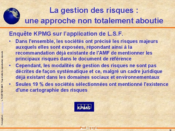 La gestion des risques : une approche non totalement aboutie Conception - Ped@gogia L.