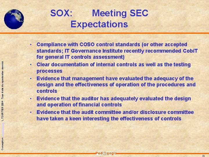 Conception - Ped@gogia L. TOURTIER 2004 - Tous droits de reproduction réservés SOX: Meeting Conception - Ped@gogia L. TOURTIER 2004 - Tous droits de reproduction réservés SOX: Meeting