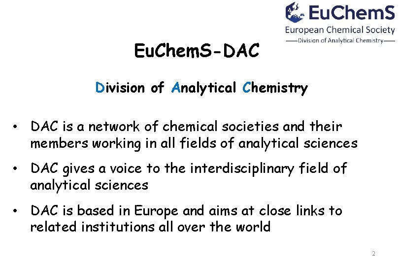 Eu. Chem. S-DAC Division of Analytical Chemistry • DAC is a network of chemical