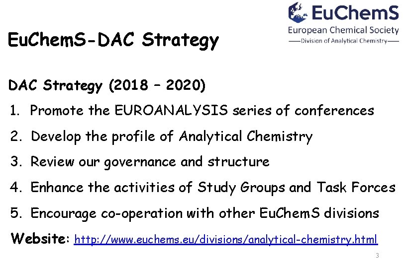 Eu. Chem. S-DAC Strategy (2018 – 2020) 1. Promote the EUROANALYSIS series of conferences