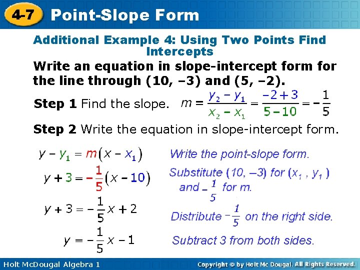 4 -7 Point-Slope Form Additional Example 4: Using Two Points Find Intercepts Write an
