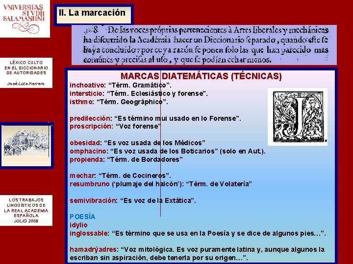 II. La marcación LÉXICO CULTO EN EL DICCIONARIO DE AUTORIDADES José Luis Herrero MARCAS II. La marcación LÉXICO CULTO EN EL DICCIONARIO DE AUTORIDADES José Luis Herrero MARCAS